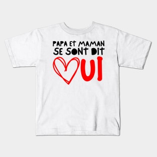 Enfant Futurs Maries Annonce Mariage, Papa et Maman Se Sont Dit Ouiiers, les mères et les grands-mères Kids T-Shirt